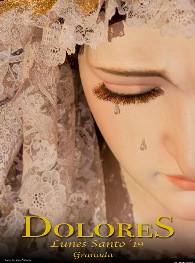 Cartel de la Cofradía de Nuestra Señora de los Dolores de Grana, para el Lunes Santo de la Semana Santa de Granada del año 2019