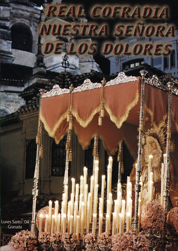 Cartel de la Cofradía de Nuestra Señora de los Dolores de Grana, para el Lunes Santo de la Semana Santa de Granada del año 2004